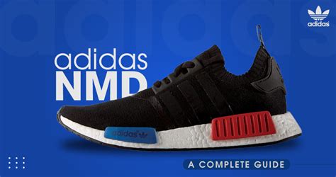 adidas NMD: A Complete Guide 